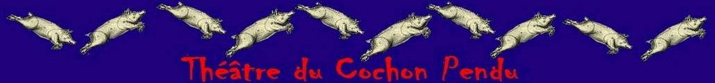 théâtre du cochon pendu